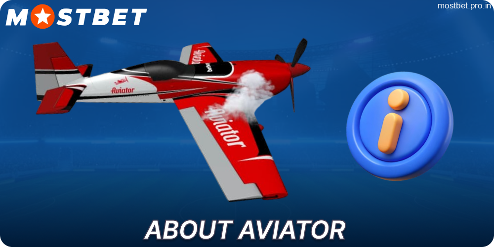 Main info about the Mostbet Aviator game for Indian players