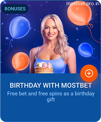Birthday bonus available on Mostbet India