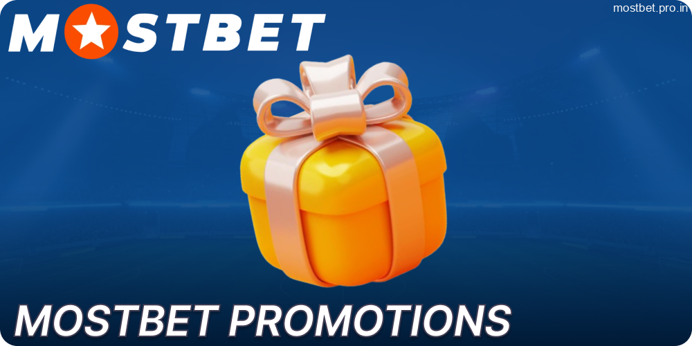 Mostbet bonuses and promotions for players from India